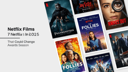 7 Netflix Films In 2025 That Could Change Awards Season - Here’s What’s New